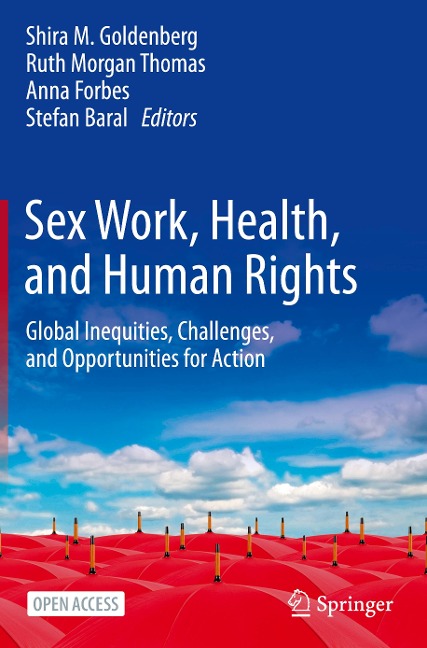 Sex Work, Health, and Human Rights Global Inequities, Challenges, and Opportunities for Action