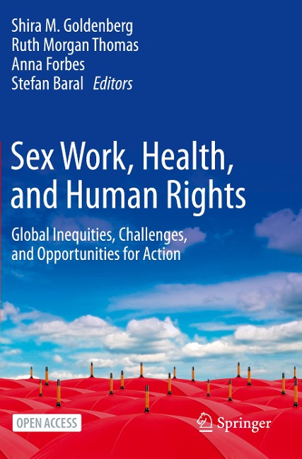 Sex Work, Health, and Human Rights Global Inequities, Challenges, and Opportunities for Action