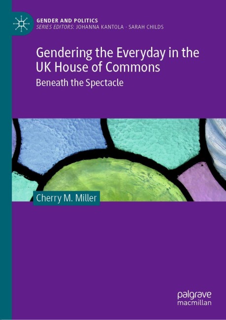 Gendering the Everyday in the UK House of Commons: Beneath the Spectacle