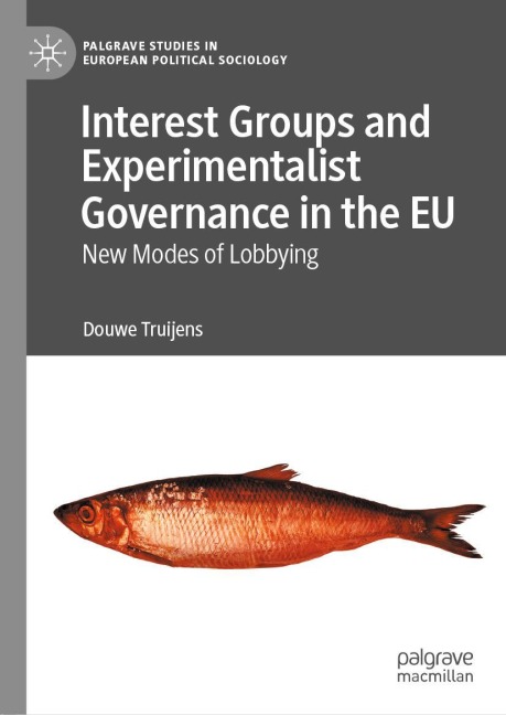 Interest Groups and Experimentalist Governance in the EU: New Modes of Lobbying