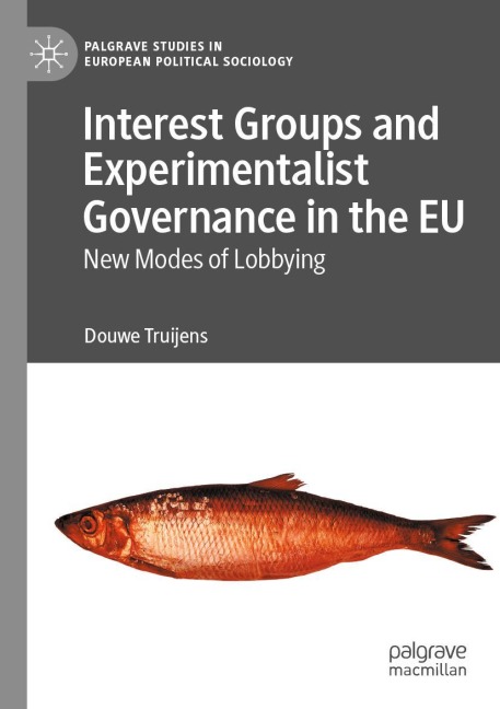 Interest Groups and Experimentalist Governance in the EU: New Modes of Lobbying