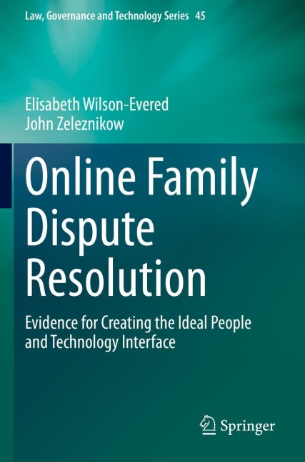 Online Family Dispute Resolution: Evidence for Creating the Ideal People and Technology Interface