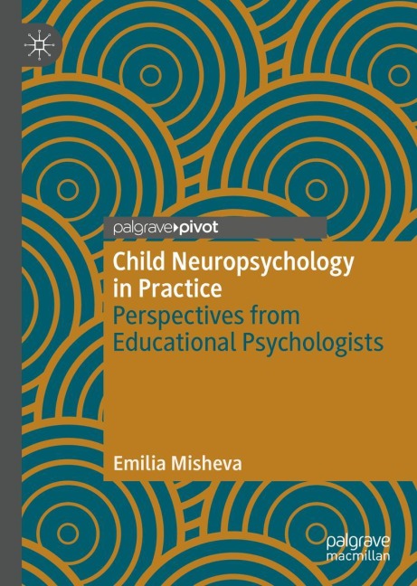 Child Neuropsychology in Practice: Perspectives from Educational Psychologists