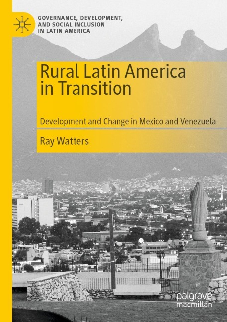 Rural Latin America in Transition: Development and Change in Mexico and Venezuela