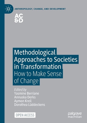 Methodological Approaches to Societies in Transformation How to Make Sense of Change