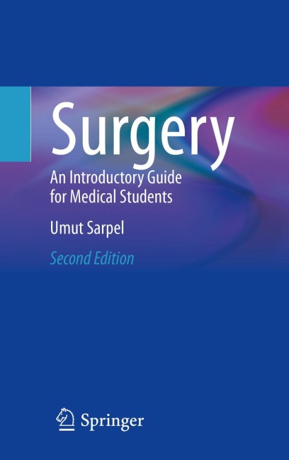 Surgery: An Introductory Guide for Medical Students