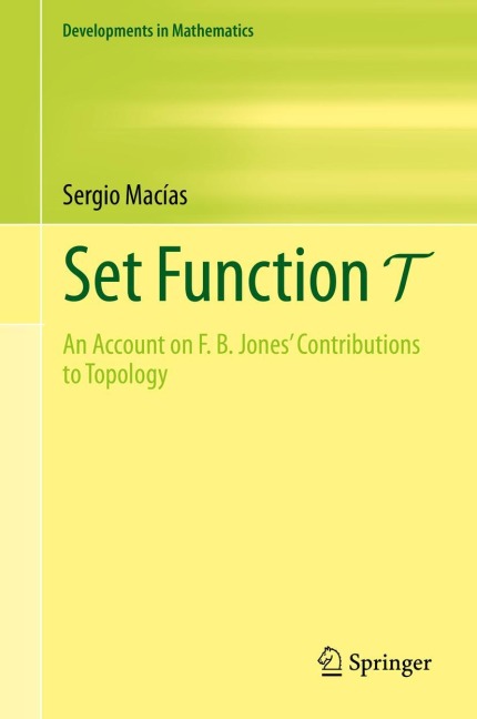 Set Function T: An Account on F. B. Jones Contributions to Topology
