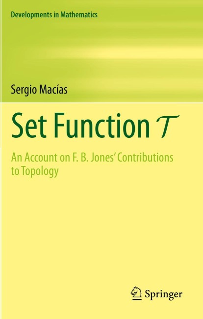 Set Function T: An Account on F. B. Jones Contributions to Topology