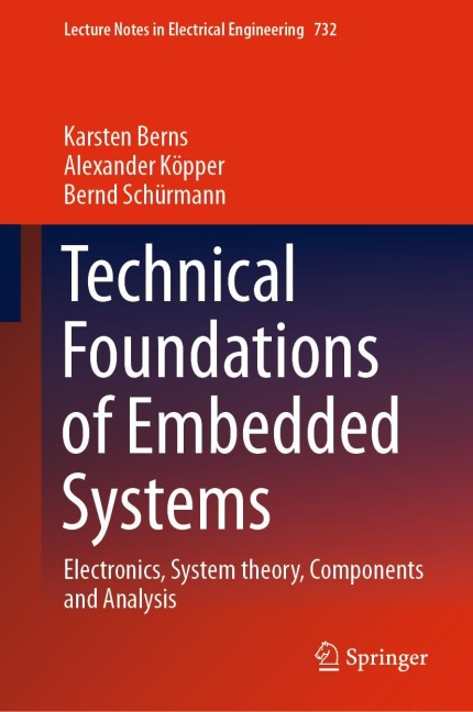 Technical Foundations of Embedded Systems: Electronics, System theory, Components and Analysis