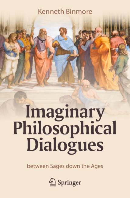 Imaginary Philosophical Dialogues: between Sages down the Ages