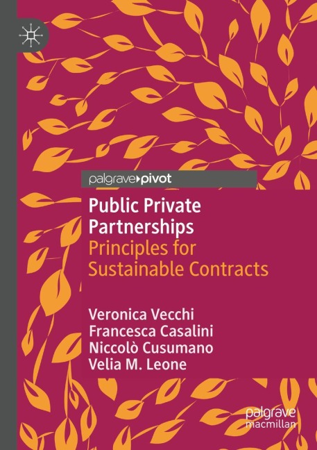 Public Private Partnerships: Principles for Sustainable Contracts