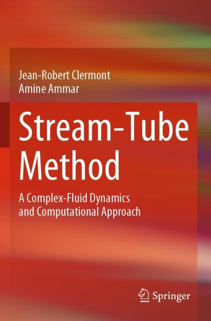 Stream-Tube Method: A Complex-Fluid Dynamics and Computational Approach