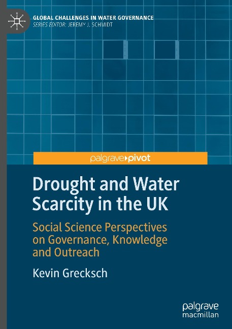 Drought and Water Scarcity in the UK: Social Science Perspectives on Governance, Knowledge and Outreach
