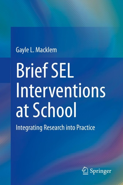 Brief SEL Interventions at School: Integrating Research into Practice