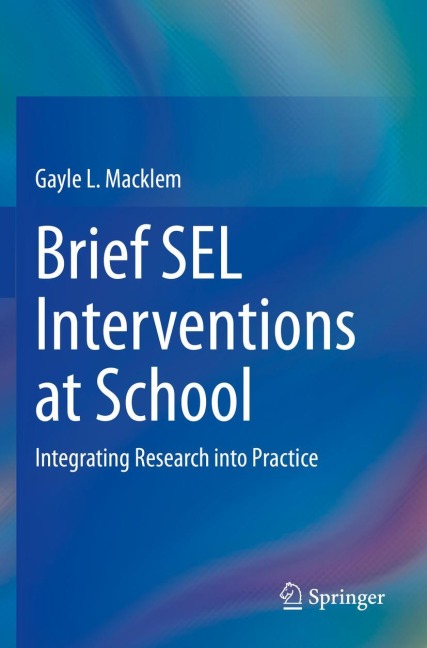 Brief SEL Interventions at School: Integrating Research into Practice