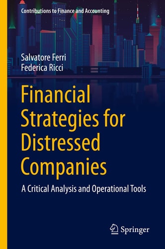 Financial Strategies for Distressed Companies A Critical Analysis and Operational Tools