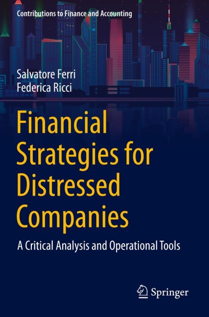 Financial Strategies for Distressed Companies: A Critical Analysis and Operational Tools