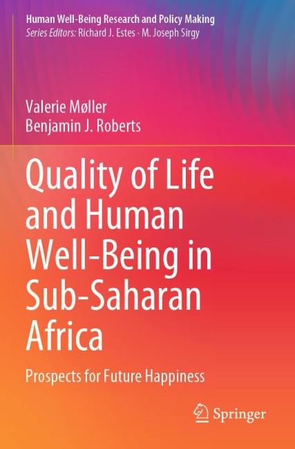 Quality of Life and Human Well-Being in Sub-Saharan Africa: Prospects for Future Happiness