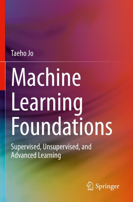 Machine Learning Foundations: Supervised, Unsupervised, and Advanced Learning