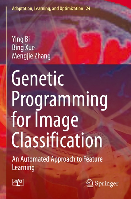 Genetic Programming for Image Classification: An Automated Approach to Feature Learning