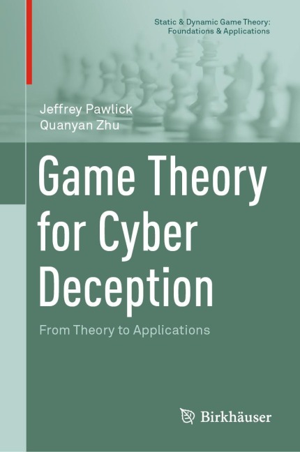 Game Theory for Cyber Deception: From Theory to Applications