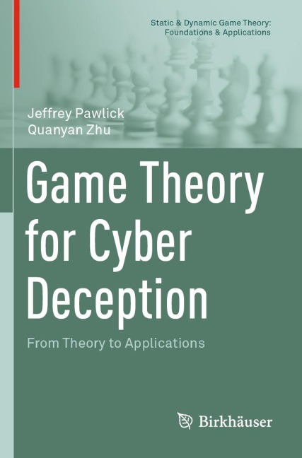 Game Theory for Cyber Deception: From Theory to Applications