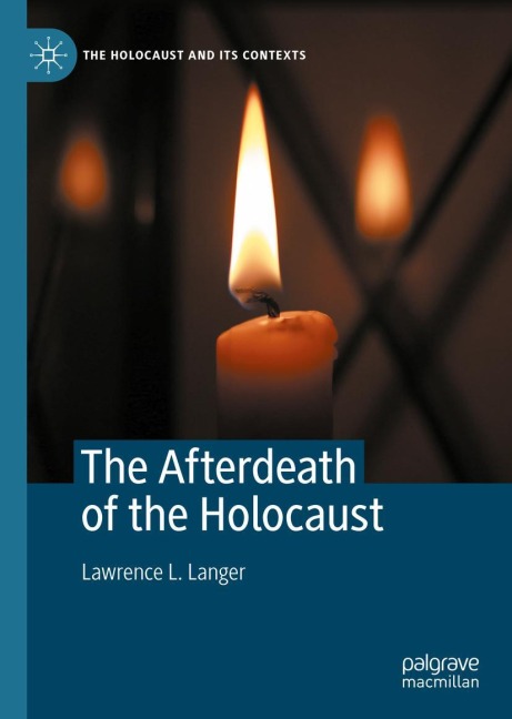 The Afterdeath of the Holocaust