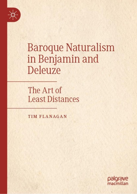 Baroque Naturalism in Benjamin and Deleuze: The Art of Least Distances
