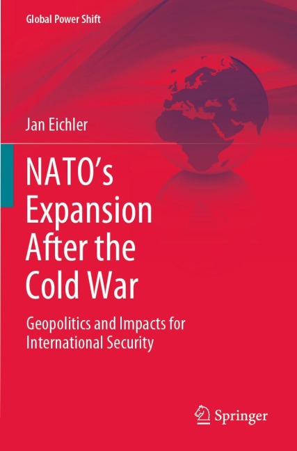 NATOs Expansion After the Cold War: Geopolitics and Impacts for International Security