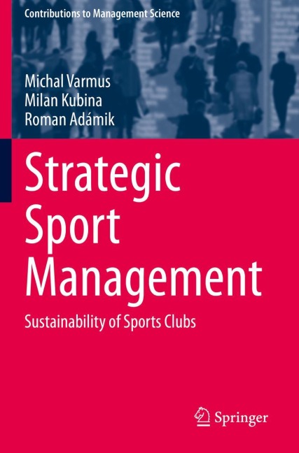 Strategic Sport Management: Sustainability of Sports Clubs