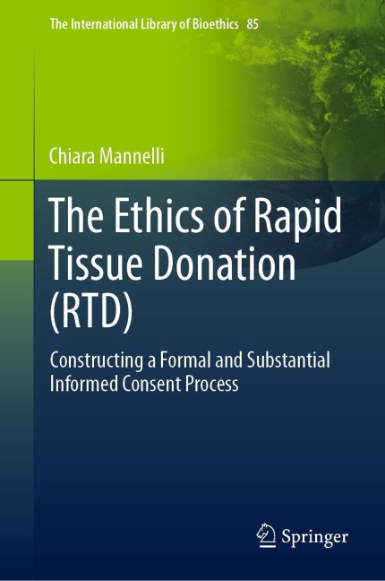 The Ethics of Rapid Tissue Donation (RTD): Constructing a Formal and Substantial Informed Consent Process