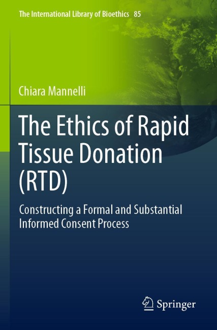 The Ethics of Rapid Tissue Donation (RTD): Constructing a Formal and Substantial Informed Consent Process