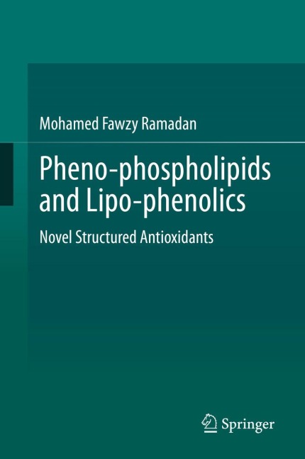 Pheno-phospholipids and Lipo-phenolics: Novel Structured Antioxidants