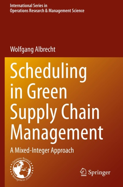 Scheduling in Green Supply Chain Management: A Mixed-Integer Approach