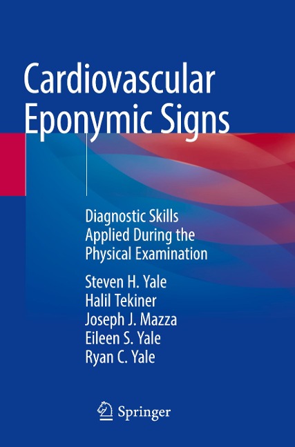 Cardiovascular Eponymic Signs: Diagnostic Skills Applied During the Physical Examination