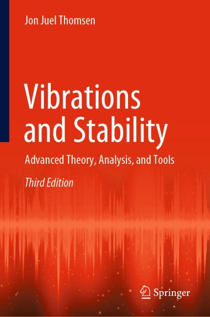 Vibrations and Stability: Advanced Theory, Analysis, and Tools