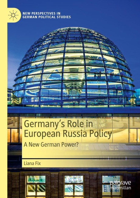 Germanys Role in European Russia Policy: A New German Power?