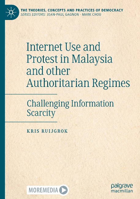 Internet Use and Protest in Malaysia and other Authoritarian Regimes: Challenging Information Scarcity