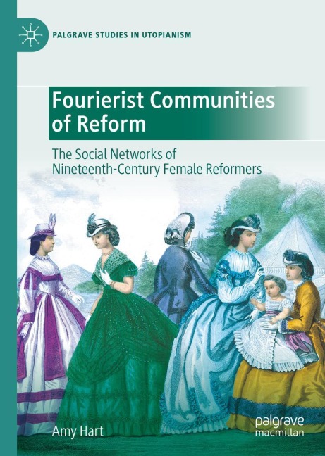 Fourierist Communities of Reform: The Social Networks of Nineteenth-Century Female Reformers