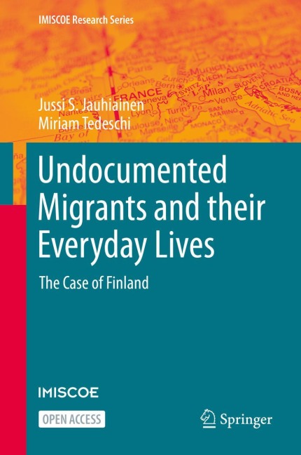 Undocumented Migrants and their Everyday Lives: The Case of Finland