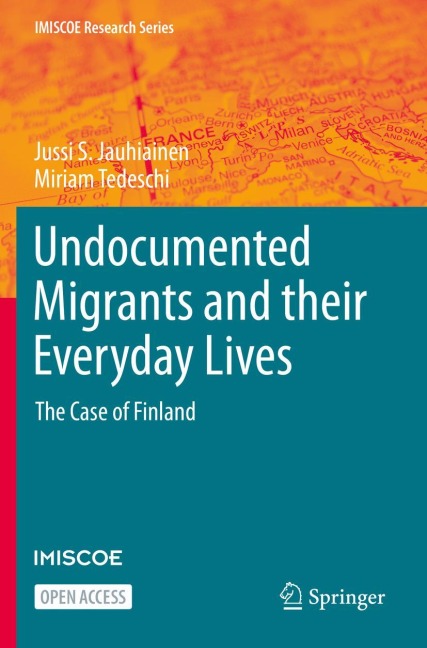 Undocumented Migrants and their Everyday Lives: The Case of Finland