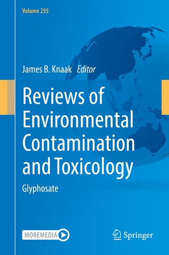 Reviews of Environmental Contamination and Toxicology Volume 255 Glyphosate