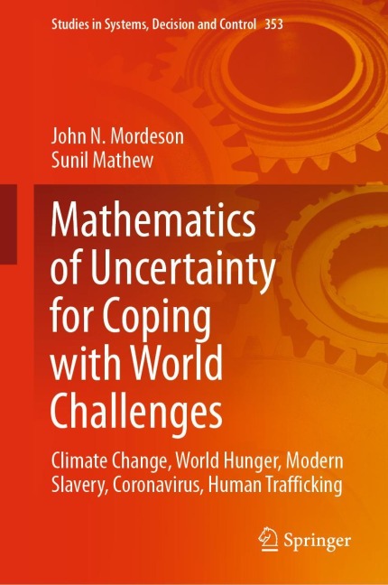 Mathematics of Uncertainty for Coping with World Challenges: Climate Change, World Hunger, Modern Slavery, Coronavirus, Human Trafficking