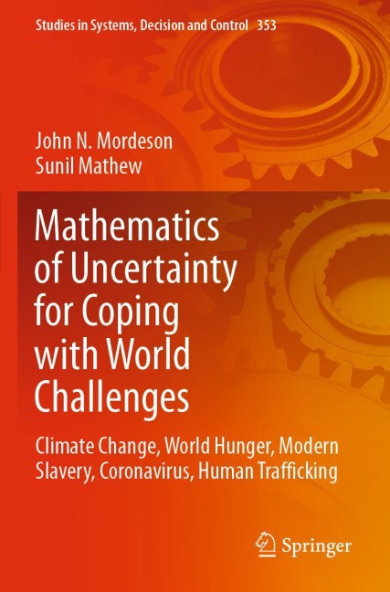 Mathematics of Uncertainty for Coping with World Challenges: Climate Change, World Hunger, Modern Slavery, Coronavirus, Human Trafficking