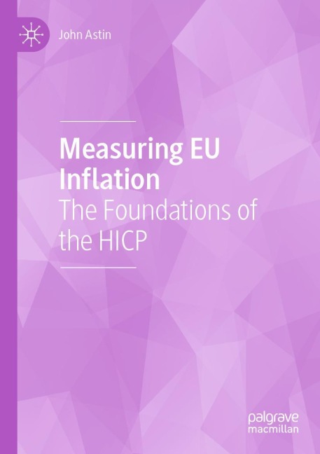 Measuring EU Inflation: The Foundations of the HICP