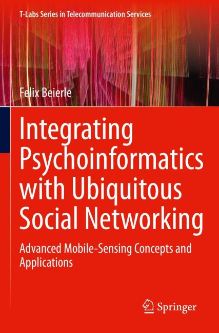 Integrating Psychoinformatics with Ubiquitous Social Networking: Advanced Mobile-Sensing Concepts and Applications