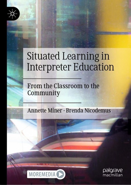 Situated Learning in Interpreter Education: From the Classroom to the Community