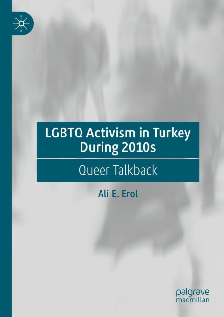 LGBTQ Activism in Turkey During 2010s: Queer Talkback