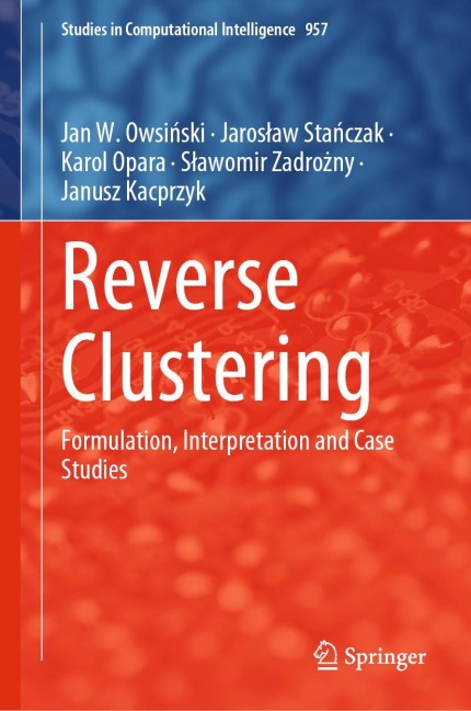 Reverse Clustering: Formulation, Interpretation and Case Studies