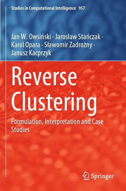 Reverse Clustering: Formulation, Interpretation and Case Studies